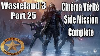 Wasteland 3 Part 25 Walkthrough Cinéma Vérité Complete [upl. by Atiuqat436]