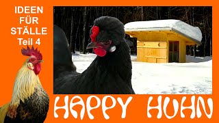 E126 Ideen für Hühnerställe Teil 4  Winterfeste Ställe  HAPPY HUHN überdachte Volieren Zuchtstall [upl. by Dry]