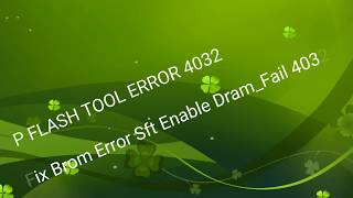 How to fix SP flash tool Error 4032 Error 4032 Enable DRAM failed [upl. by Yelha309]