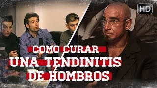 COMO CURAR UNA TENDINITIS DE HOMBROS I con José María Forte I Cuerpos perfectos TV HD beCPTV [upl. by Bohman286]