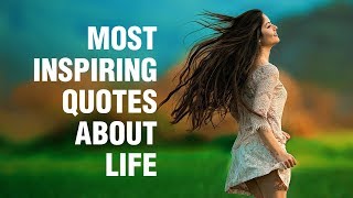 Inspirational Quotes About Life [upl. by Isahella749]