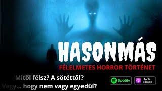 Halloweeni különkiadás  Fikciós horror történet  Hasonmás [upl. by Norris215]