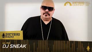 Dirtybird Radio 352  DJ Sneak [upl. by Nellahs]