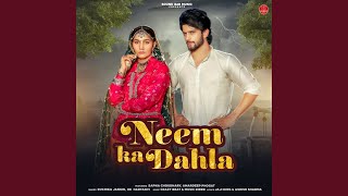 Neem Ka Dahla feat Sapna Choudhary amp Amardeep Phogat [upl. by Marwin]