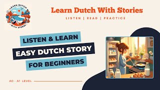 Ontbijt tijd  Dutch Story for beginners A0A1 level [upl. by Annaej]