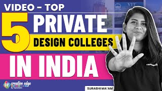 Top 5 Private Design Colleges in India  Design Colleges for Aspiring Creatives  CreativeEdge [upl. by Darell339]