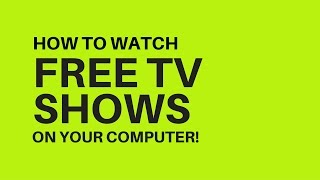 How to STREAM FREE Tv Shows on your Laptop and Devices [upl. by Petronilla]