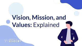 Mission Vision amp Values Explained  Business  Corporate Strategy Course [upl. by Ransome]