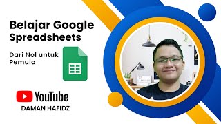 Belajar Google Spreadsheet untuk Pemula [upl. by Leay]