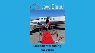 Elopement wedding las vegas  Love Cloud Sky Chapel Wedding Venue [upl. by Jessy]