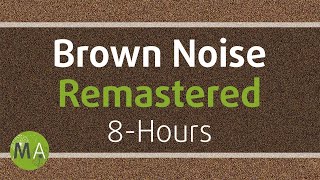 Smoothed Brown Noise 8Hours  Remastered for Relaxation Sleep Studying and Tinnitus 108 [upl. by Thorlay]