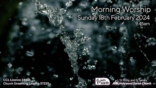 945am Morning Worship Sunday 18th February 2024 [upl. by Letreece]