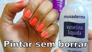 Como pintar as unhas sem borrar o esmalte  Truque fácil barato e rápido [upl. by Eseerehc541]