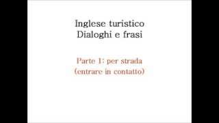 Inglese per il turismo e laccoglienza  Parte 1 per strada [upl. by Ylus]