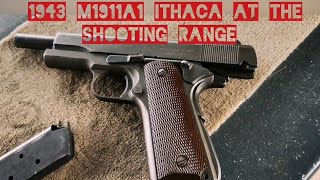 Ithaca M 1911 A1 ww2 at shooting rangestand de tir enfr 1943 style ❤️ [upl. by Herv531]