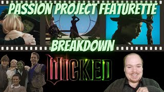 Wicked Passion Project Featurette Shot by Shot Break Down [upl. by Chiang]