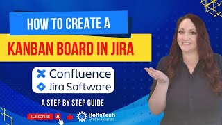 How to Create a Kanban Board in Jira A Step by Step Guide  Jira Tutorial [upl. by Tormoria]