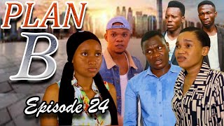 PLAN B  Episode 24 [upl. by Adah912]