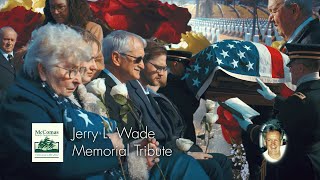 Memorial Tribute in honor of Jerry L Wade [upl. by Caldeira]