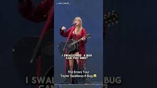 Taylor Swift Eats a Bug During Concert 🐜😲😅 [upl. by Beekman]