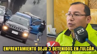 3 Detenidos tras un enfrentamiento en Tulcán [upl. by Pat889]