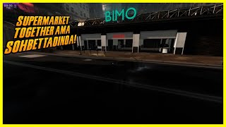 Süper Market Simulatörü ama Orataya Karışık Sohbetle  Supermarket Together Gameplay Türkçe [upl. by Enneiluj663]