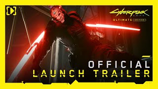 Cyberpunk 2077 Ultimate Edition — Official Launch Trailer [upl. by Baskett]