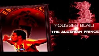 Youssef Blaili ► The Algerian Prince ◄ Youcef Belaïli يوسف بلايلي [upl. by Friedly]