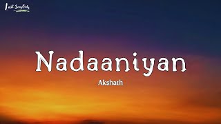 Nadaaniyan Lyrics  Akshath [upl. by Nomolos]