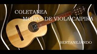 COLETÂNEA MODAS DE VIOLA  RAIZES SERTANEJAS [upl. by Ric92]