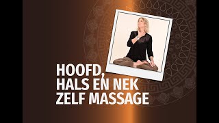 HOOFD HALS EN NEK ZELF MASSAGE TEGEN HOOFDPIJN EN VOOR MINDER STRESS [upl. by Reizarf115]