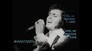 LOVE OH PRECIOUS LOVE quotRAREquot WITH LYRICS  ENGELBERT HUMPERDINCK [upl. by Acnaib]