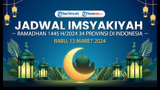 🔴LIVE  Jadwal Imsakiyah Ramadhan 3 1445 H Kamis 14 Maret 2024 35 Kota di Seluruh Indonesia [upl. by Conal]