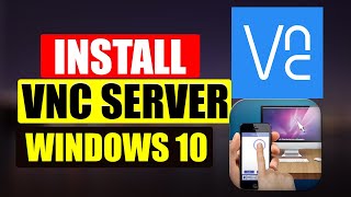 How To Install VNC ServerVNC Viewer On Windows 10 [upl. by Ilse52]