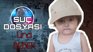 Suç Dosyası  Lina BEBEK  Kriminal [upl. by Namrej]