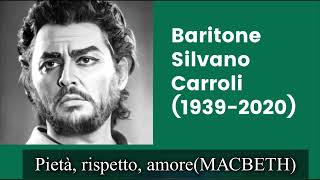 “Pietà rispetto amoreMacbeth” Live 1985 Baritone Silvano Carolli [upl. by Annav117]