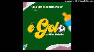 É golo Cleyton da drena x3Dbeat Maker feat Hilka Melodies [upl. by Aneek]