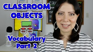 Lección 27 Más Objetos del Salón de Clases  Vocabulario  Classroom Objects [upl. by Nythsa937]