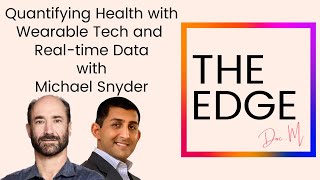 Quantifying Health with Wearable Tech and RealTime Data with Michael Snyder [upl. by Skrap35]