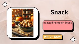 Roasted Pumpkin Seeds A Crunchy and Nutritious Snack [upl. by Nylekoorb]