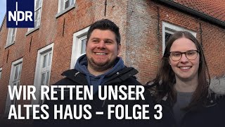 Junges Leben in alten Häusern Folge 3  Wir retten unser altes Haus  NDR Doku [upl. by Nodnab]