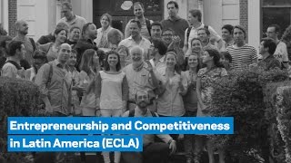 The Entrepreneurship and Competitiveness in Latin America ECLA Program [upl. by Petie]