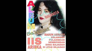 FUUL ALBUM SELEKSI DANGDUT SUNDA IIS ARISKA BBRyanyanbriyan3432 [upl. by Maretz]