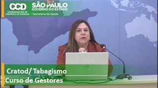 CRATODTabagismo  Capacitação Gestores Programa Estadual de Controle do Tabagismo [upl. by Lessig]