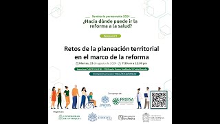 Retos de la planeación territorial en el marco de la reforma a la salud [upl. by Asum]