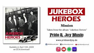 JUKEBOX HEROES  Mission Official Audio [upl. by Scrivens]