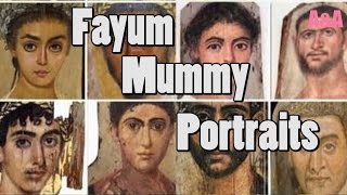 Fayum Mummy Portraits [upl. by Oiramel]