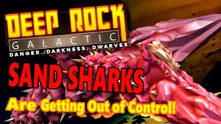 These SAND SHARKS are Over Powering  Deep Rock Galactic PreUpdate 31 [upl. by Luis]