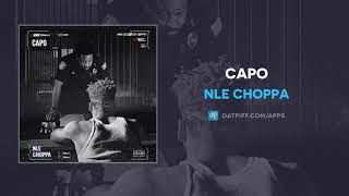 NLE Choppa quotCapoquot AUDIO [upl. by Anifesoj]