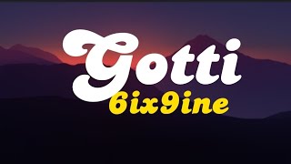 6ix9ine  Gotti lyrics [upl. by Nobel]